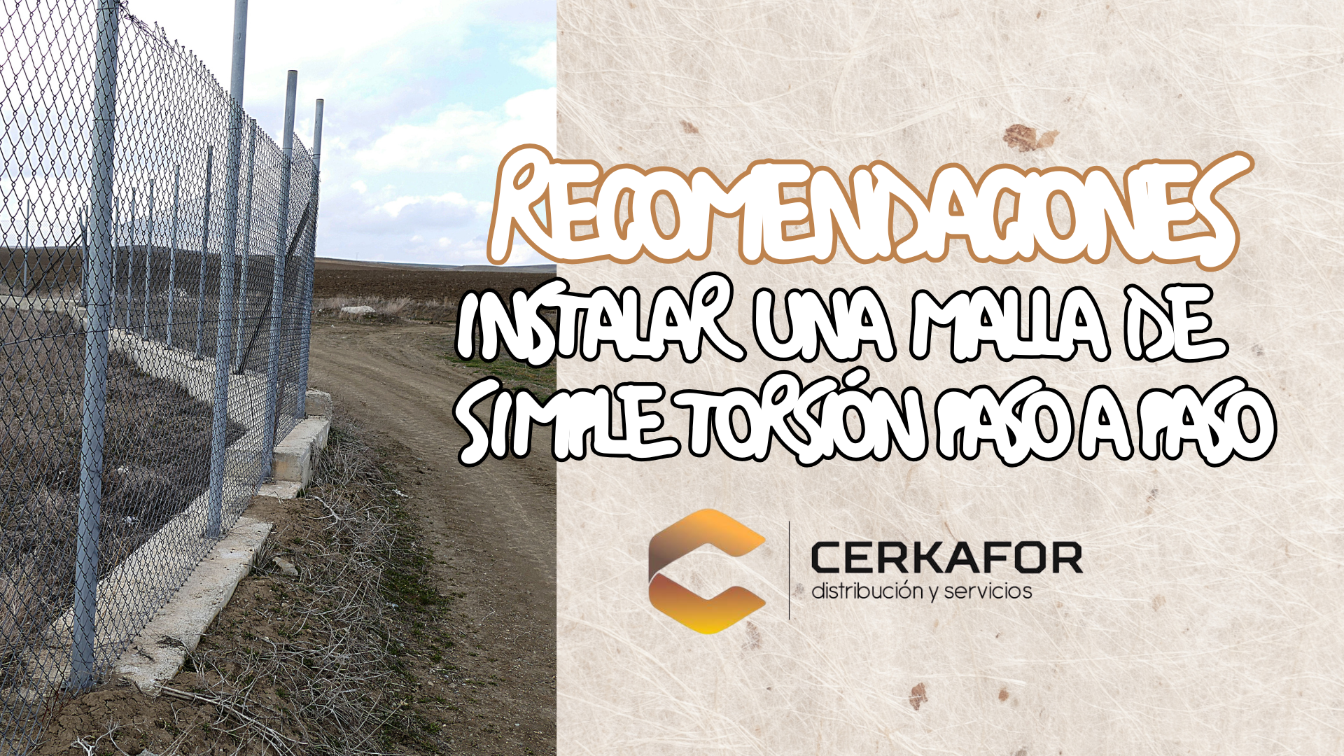 Recomendaciones para instalar una malla de simple torsión paso a paso
